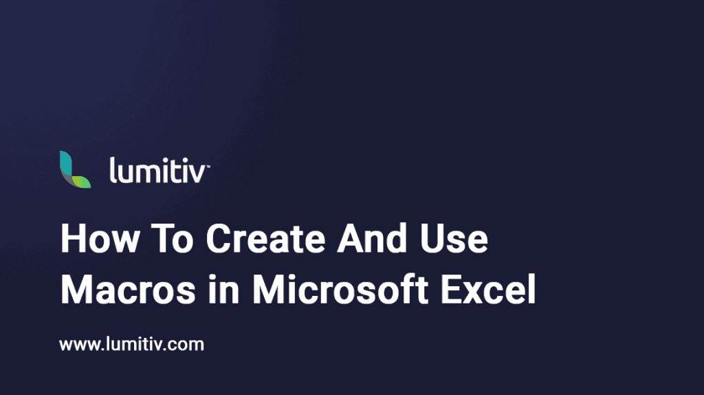 How to Create and Use Macros in Microsoft Excel