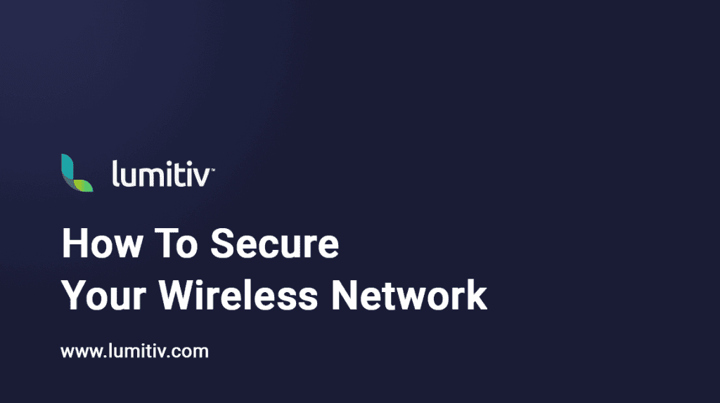How to Secure Your Wireless Network