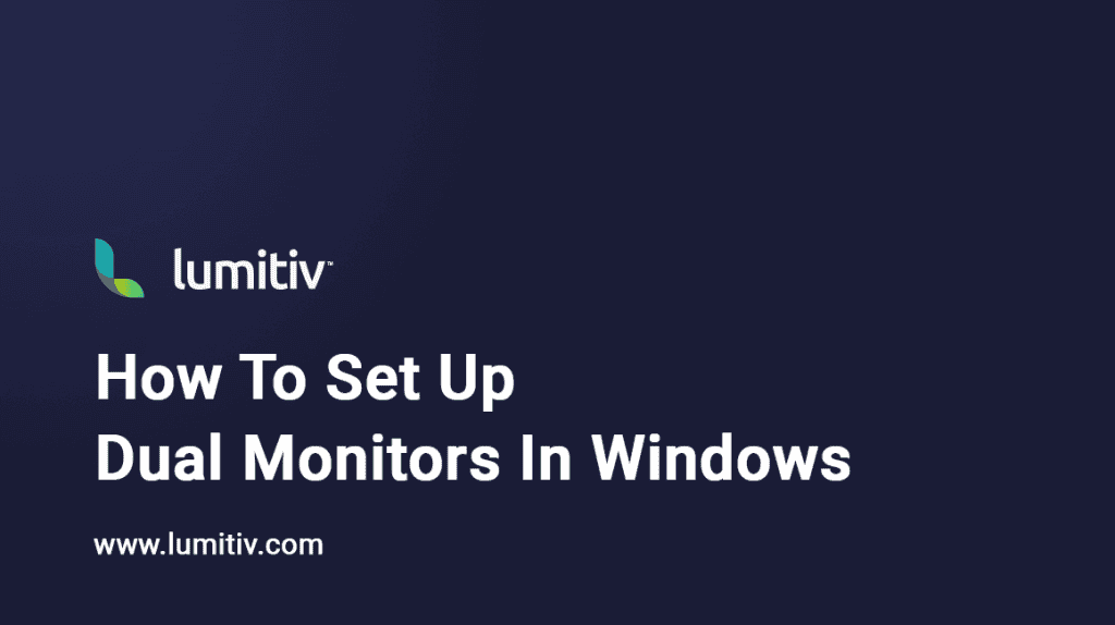 How to Set Up Dual Monitors in Windows